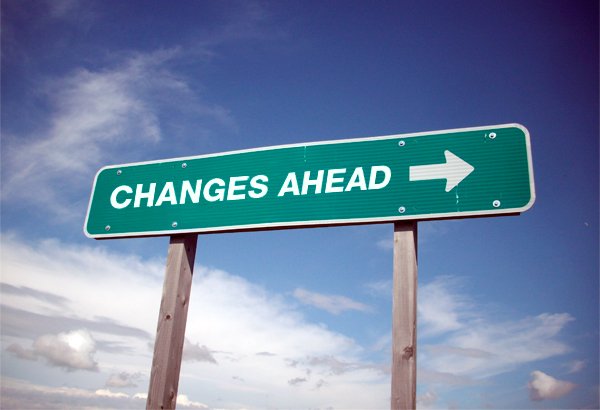changes ahead